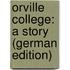 Orville College: A Story (German Edition)