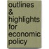 Outlines & Highlights For Economic Policy