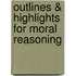 Outlines & Highlights for Moral Reasoning