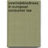 Overindebtedness in European Consumer Law