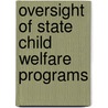 Oversight of State Child Welfare Programs door June Gibbs Brown