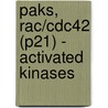 Paks, Rac/cdc42 (p21) - Activated Kinases by Hiroshi Maruta