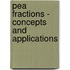 Pea Fractions - Concepts And Applications