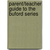 Parent/Teacher Guide to the Buford Series door June Pierce