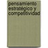 Pensamiento Estratégico y Competitividad