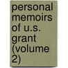 Personal Memoirs of U.S. Grant (Volume 2) door Ulysses Simpson Grant