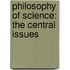 Philosophy of Science: The Central Issues