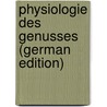 Physiologie Des Genusses (German Edition) door Mantegazza Paolo
