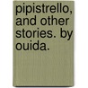 Pipistrello, and other stories. By Ouida. door Ouida