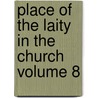 Place of the Laity in the Church Volume 8 door W.J. (William John) Sparrow-Simpson