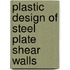 Plastic Design of Steel Plate Shear Walls