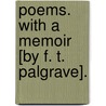 Poems. With a memoir [by F. T. Palgrave]. door Arthur Hugh Clough