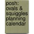 Posh: Ovals & Squiggles Planning Calendar