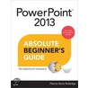 PowerPoint 2013 Absolute Beginner's Guide door Patrice-Anne Rutledge
