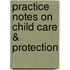 Practice Notes on Child Care & Protection