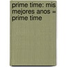 Prime Time: Mis Mejores Anos = Prime Time door Jane Fonda