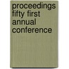 Proceedings Fifty First Annual Conference door U.S. Department of Health Welfare