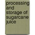 Processing and Storage of Sugarcane Juice