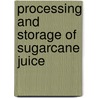 Processing and Storage of Sugarcane Juice door Harsh Thakar