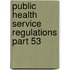 Public Health Service Regulations Part 53