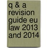 Q & A Revision Guide Eu Law 2013 And 2014 door Nigel Foster