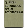 Qualités sonores du projet architectural door Nicolas Remy