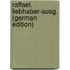 Raffael. Liebhaber-Ausg. (German Edition)