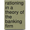 Rationing in a Theory of the Banking Firm door T. Devinney