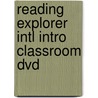 Reading Explorer Intl Intro Classroom Dvd by Richard Chase