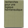 Recherches Pour Une Logique Hermeneutique door H.C. Lipps