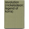 Revolution (Nickelodeon: Legend of Korra) by Erica David