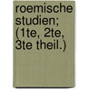 Roemische Studien; (1te, 2te, 3te Theil.) by Carl Ludwig Fernow