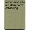 Romeo und Julia auf dem Dorfe: Erzählung by Keller Gottfried