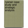 Ryanair case study and strategic analysis door Christoph Möller