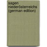 Sagen Niederösterreichs (German Edition) door Ludwig Leeb Willebald