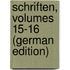 Schriften, Volumes 15-16 (German Edition)