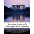 Securing America's Passenger Rail Systems