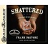 Shattered: Struck Down, But Not Destroyed