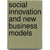 Social Innovation and New Business Models by Laura Michelini
