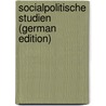 Socialpolitische Studien (German Edition) by Kiesselbach Wilhelm