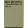 Socio-economical related factors in women door Mina Mahdavian