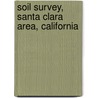 Soil Survey, Santa Clara Area, California door R.A. Gardner