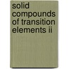 Solid Compounds Of Transition Elements Ii door Antonio Pereira Goncalves