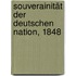 Souverainität der Deutschen Nation, 1848