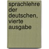 Sprachlehre der Deutschen, Vierte Ausgabe door Theodor Heinsius