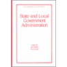 State and Local Government Administration by J. Rabin