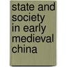 State and Society in Early Medieval China door Albert Dien