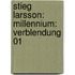 Stieg Larsson: Millennium: Verblendung 01