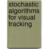 Stochastic Algorithms for Visual Tracking door John MacCormick