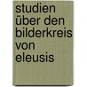 Studien über den Bilderkreis von Eleusis door Carl Strube